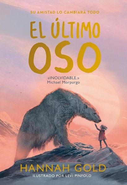 ÚLTIMO OSO, EL | 9788418538537 | GOLD, HANNAH | Llibreria Drac - Llibreria d'Olot | Comprar llibres en català i castellà online