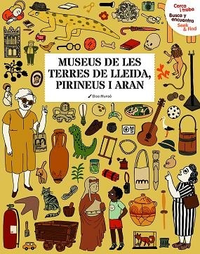 MUSEUS DE LES TERRES DE LLEIDA, PIRINEUS I ARAN (BUSCA I TROBA) | 9788494897887 | MUNSO, ELISA | Llibreria Drac - Llibreria d'Olot | Comprar llibres en català i castellà online