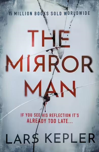 THE MIRROR MAN | 9781838776473 | KEPLER, LARS | Llibreria Drac - Llibreria d'Olot | Comprar llibres en català i castellà online