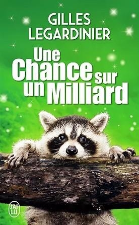 UNE CHANCE SUR UN MILLIARD | 9782290257609 | LEGARDINIER, GILLES | Llibreria Drac - Llibreria d'Olot | Comprar llibres en català i castellà online