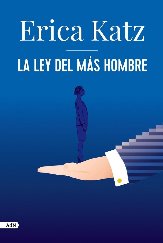 LEY DEL MÁS HOMBRE, LA | 9788413626406 | KATZ, ERICA | Llibreria Drac - Llibreria d'Olot | Comprar llibres en català i castellà online