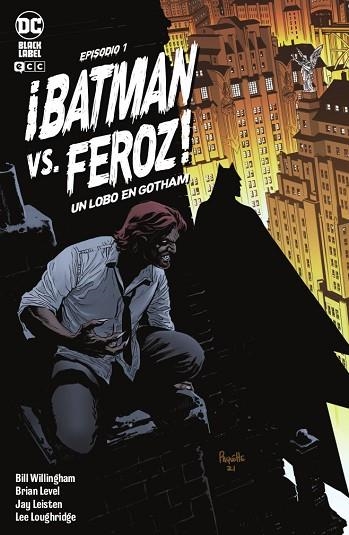 ¡BATMAN VS. FEROZ!: UN LOBO EN GOTHAM NÚM. 1 DE 6 | 9788419021434 | WILLINGHAM, BILL | Llibreria Drac - Llibreria d'Olot | Comprar llibres en català i castellà online