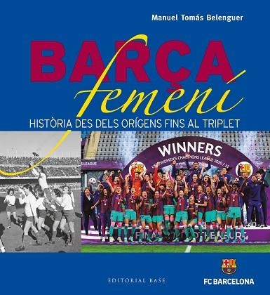 BARÇA FEMENÍ | 9788419007001 | TOMÁS, MANUEL | Llibreria Drac - Llibreria d'Olot | Comprar llibres en català i castellà online