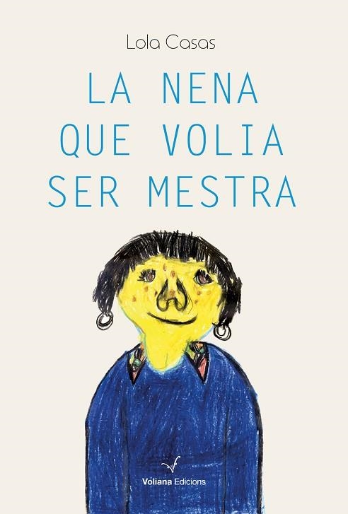 NENA QUE VOLIA SER MESTRA, LA  | 9788412344172 | CASAS, LOLA | Llibreria Drac - Llibreria d'Olot | Comprar llibres en català i castellà online