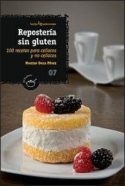 REPOSTERIA SIN GLUTEN | 9788415088813 | DEZA, MONTSE | Llibreria Drac - Llibreria d'Olot | Comprar llibres en català i castellà online