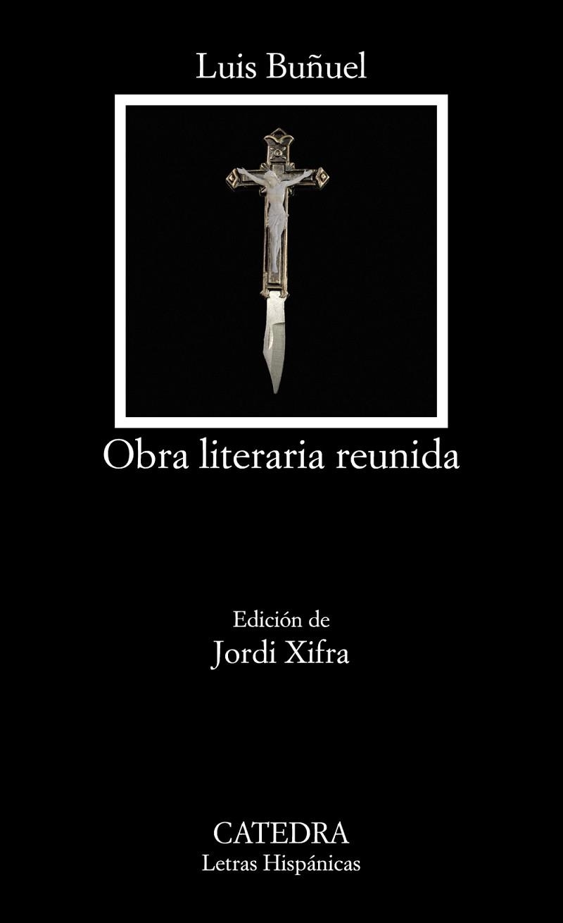 OBRA LITERARIA REUNIDA | 9788437643809 | BUÑUEL, LUIS | Llibreria Drac - Llibreria d'Olot | Comprar llibres en català i castellà online