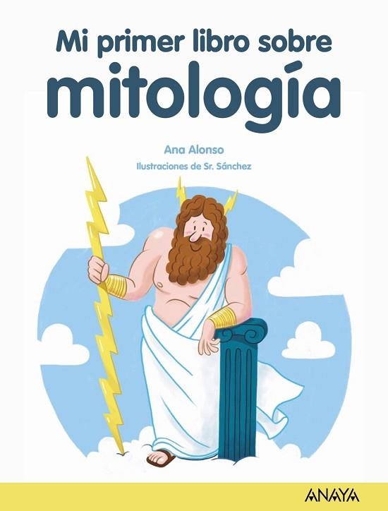 MI PRIMER LIBRO SOBRE MITOLOGÍA | 9788469890868 | ALONSO, ANA | Llibreria Drac - Llibreria d'Olot | Comprar llibres en català i castellà online