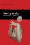 NO EN CAP ALTRE LLOC | 9788412439236 | DE GRÀCIA, MAIOL; GUSTEMS, MARTA | Llibreria Drac - Llibreria d'Olot | Comprar llibres en català i castellà online