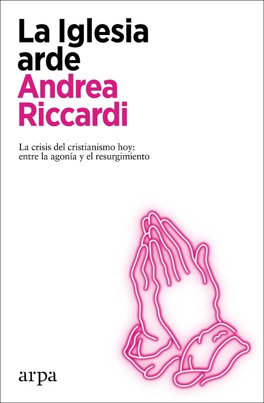 IGLESIA ARDE, LA | 9788418741272 | RICCARDI, ANDREA | Llibreria Drac - Llibreria d'Olot | Comprar llibres en català i castellà online