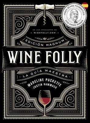 WINE FOLLY: EDICIÓN MAGNUM | 9788412450811 | PUCKETTE, MADELINE | Llibreria Drac - Llibreria d'Olot | Comprar llibres en català i castellà online