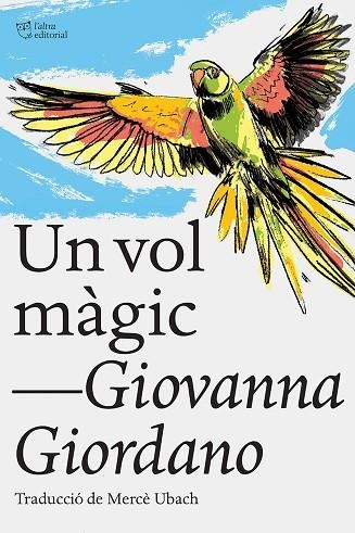 VOL MÀGIC, UN | 9788412438215 | GIORDANO, GIOVANNA | Llibreria Drac - Llibreria d'Olot | Comprar llibres en català i castellà online