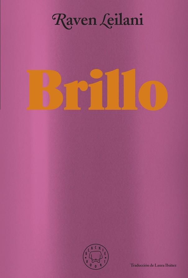 BRILLO | 9788418733871 | LEILANI, RAVEN | Llibreria Drac - Llibreria d'Olot | Comprar llibres en català i castellà online