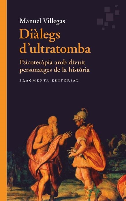 DIÀLEGS D'ULTRATOMBA | 9788417796563 | VILLEGAS, MANUEL | Llibreria Drac - Librería de Olot | Comprar libros en catalán y castellano online