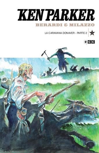 KEN PARKER NÚM. 43:  LA CARAVANA DONAVER PARTE 2 | 9788419021564 | BERARDI, GIANCARLO | Llibreria Drac - Llibreria d'Olot | Comprar llibres en català i castellà online