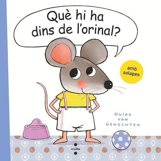 QUÈ HI HA DINS DE L'ORINAL? | 9788466150170 | VAN GENECHTEN, GUIDO | Llibreria Drac - Librería de Olot | Comprar libros en catalán y castellano online