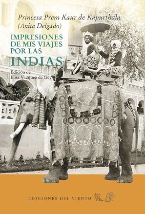 IMPRESIONES DE MIS VIAJES POR LAS INDIAS | 9788415374985 | DELGADO BRIONES, ANITA | Llibreria Drac - Llibreria d'Olot | Comprar llibres en català i castellà online