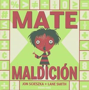 MATE MALDICIÓN | 9786074008197 | SCIESZKA, JON | Llibreria Drac - Llibreria d'Olot | Comprar llibres en català i castellà online