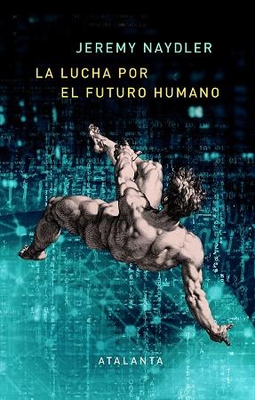 LUCHA POR EL FUTURO HUMANO, LA | 9788412213041 | NAYDLER, JEREMY | Llibreria Drac - Llibreria d'Olot | Comprar llibres en català i castellà online