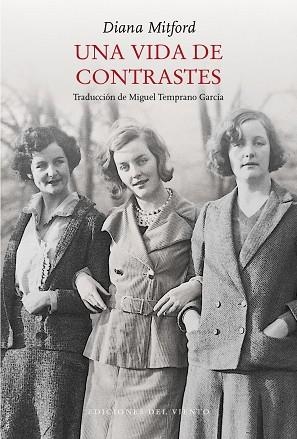 UNA VIDA DE CONTRASTES | 9788418227226 | MITFORD, DIANA | Llibreria Drac - Llibreria d'Olot | Comprar llibres en català i castellà online