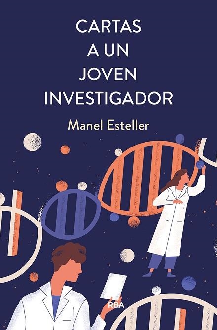 CARTAS A UN JOVEN INVESTIGADOR | 9788491876076 | ESTELLER, MANEL | Llibreria Drac - Llibreria d'Olot | Comprar llibres en català i castellà online