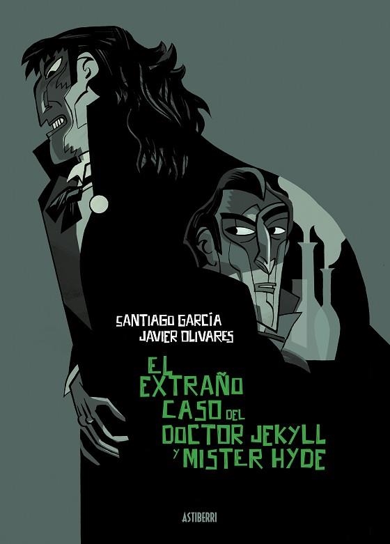 EXTRAÑO CASO DEL DOCTOR JEKYLL Y MÍSTER HYDE, EL  | 9788418909047 | GARCÍA, SANTIAGO; OLIVARES, JAVIER | Llibreria Drac - Llibreria d'Olot | Comprar llibres en català i castellà online