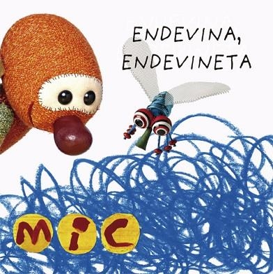 MIC. ENDEVINA, ENDEVINETA 2 | 9788424672577 | GIMÓ, LAIA; MESEGUER, MAICA TRIAS, MANEL | Llibreria Drac - Llibreria d'Olot | Comprar llibres en català i castellà online