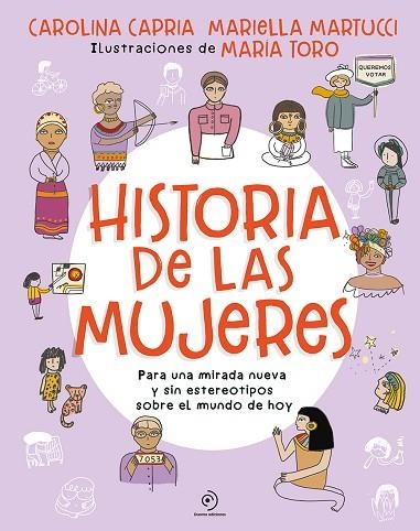 HISTORIA DE LAS MUJERES. PARA UNA MIRADA NUEVA SIN ESTEREOTIPOS SOBRE EL MUNDO D | 9788419004062 | CAPRIA, CAROLINA; MARIELLA, MARTUCCI | Llibreria Drac - Llibreria d'Olot | Comprar llibres en català i castellà online