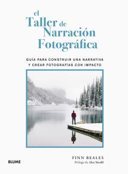 TALLER DE NARRACIÓN FOTOGRÁFICA, EL | 9788418725586 | BEALES, FINN | Llibreria Drac - Llibreria d'Olot | Comprar llibres en català i castellà online