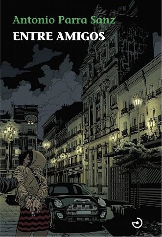 ENTRE AMIGOS | 9788415740773 | PARRA, ANTONIO | Llibreria Drac - Llibreria d'Olot | Comprar llibres en català i castellà online