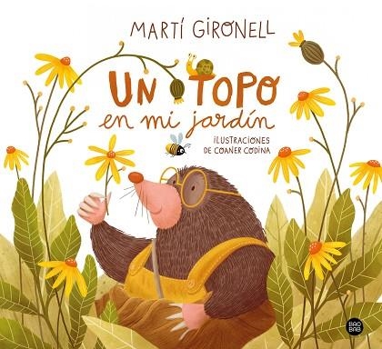 UN TOPO EN MI JARDÍN | 9788408251323 | GIRONELL, MARTÍ; CODINA, COANER | Llibreria Drac - Llibreria d'Olot | Comprar llibres en català i castellà online