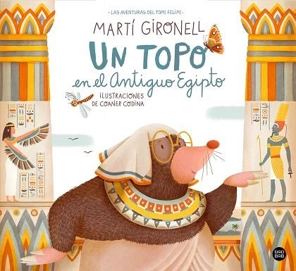 UN TOPO EN EL ANTIGUO EGIPTO | 9788408254324 | GIRONELL, MARTÍ; CODINA, COANER | Llibreria Drac - Llibreria d'Olot | Comprar llibres en català i castellà online