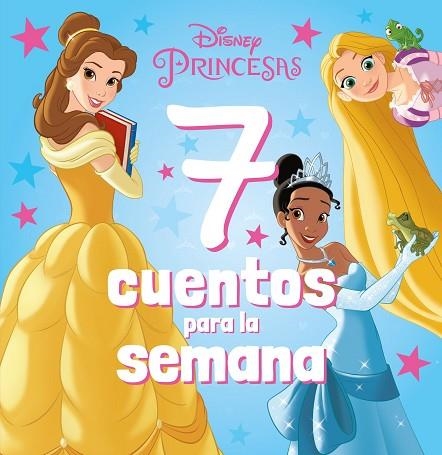 PRINCESAS. 7 CUENTOS PARA LA SEMANA | 9788418939655 | DISNEY | Llibreria Drac - Llibreria d'Olot | Comprar llibres en català i castellà online