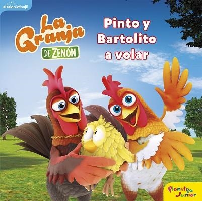 GRANJA DE ZENÓN, LA. PINTO Y BARTOLITO A VOLAR | 9788408250845 | EL REINO INFANTIL | Llibreria Drac - Llibreria d'Olot | Comprar llibres en català i castellà online