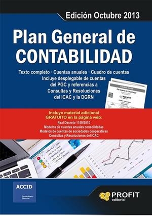 PLAN GENERAL DE CONTABILIDAD. EDICIÓN OCTUBRE 2013 | 9788415735847 | ACCID - PROFIT | Llibreria Drac - Llibreria d'Olot | Comprar llibres en català i castellà online