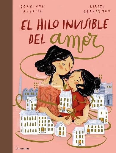 HILO INVISIBLE DEL AMOR, EL | 9788408251231 | AVERISS, CORRINNE; BEAUTYMAN, KIRSTI | Llibreria Drac - Librería de Olot | Comprar libros en catalán y castellano online