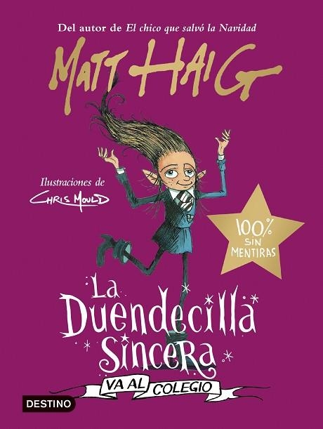 DUENDECILLA SINCERA VA AL COLEGIO, LA | 9788408254041 | HAIG, MATT | Llibreria Drac - Librería de Olot | Comprar libros en catalán y castellano online