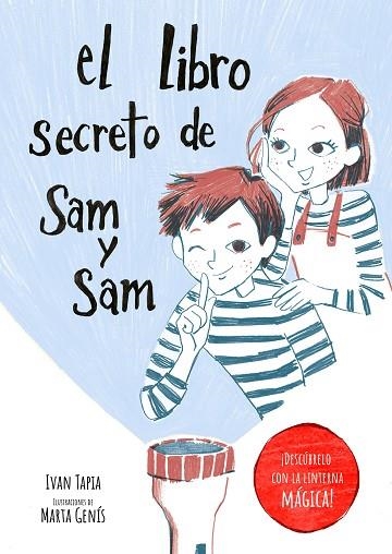 LIBRO SECRETO DE SAM Y SAM, EL | 9788418820397 | TAPIA, IVAN; GENÍS, MARTA | Llibreria Drac - Llibreria d'Olot | Comprar llibres en català i castellà online