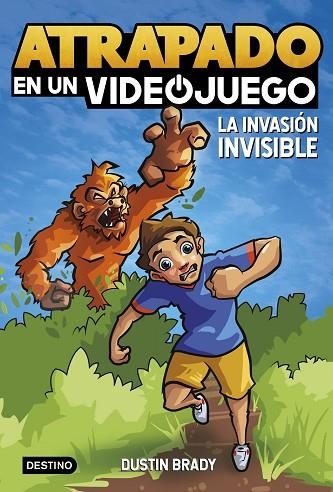 INVASIÓN INVISIBLE, LA (ATRAPADO EN UN VIDEOJUEGO 2) | 9788408254065 | BRADY, DUSTIN | Llibreria Drac - Llibreria d'Olot | Comprar llibres en català i castellà online