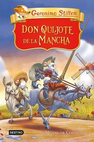 DON QUIJOTE DE LA MANCHA | 9788408250975 | STILTON, GERÓNIMO | Llibreria Drac - Llibreria d'Olot | Comprar llibres en català i castellà online