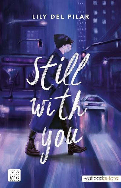 STILL WITH YOU | 9788408254546 | DEL PILAR, LILY | Llibreria Drac - Llibreria d'Olot | Comprar llibres en català i castellà online