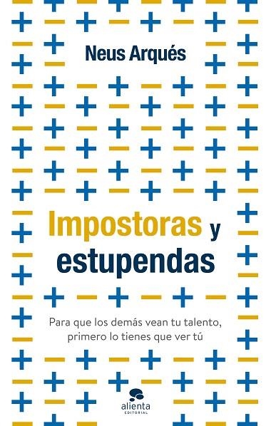 IMPOSTORAS Y ESTUPENDAS | 9788413441399 | ARQUÉS, NEUS | Llibreria Drac - Llibreria d'Olot | Comprar llibres en català i castellà online