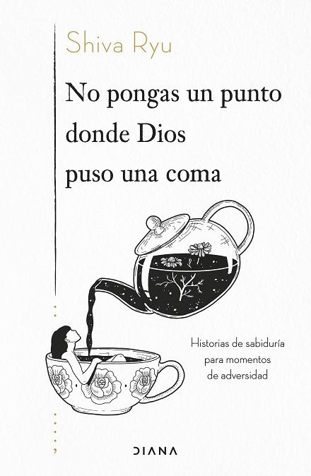 NO PONGAS UN PUNTO DONDE DIOS PUSO UNA COMA | 9788418118968 | RYU, SHIVA | Llibreria Drac - Llibreria d'Olot | Comprar llibres en català i castellà online