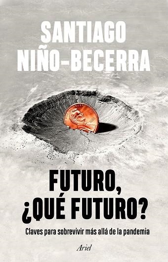 FUTURO, ¿QUÉ FUTURO? | 9788434435162 | NIÑO-BECERRA, SANTIAGO | Llibreria Drac - Llibreria d'Olot | Comprar llibres en català i castellà online