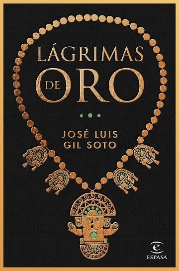 LÁGRIMAS DE ORO | 9788467065091 | GIL SOTO, JOSÉ LUIS | Llibreria Drac - Librería de Olot | Comprar libros en catalán y castellano online