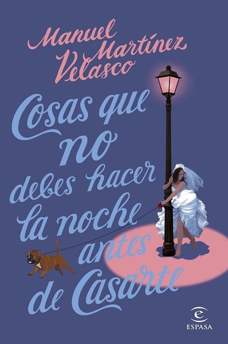 COSAS QUE NO DEBES HACER LA NOCHE ANTES DE CASARTE | 9788467064315 | MARTÍNEZ VELASCO, MANUEL | Llibreria Drac - Llibreria d'Olot | Comprar llibres en català i castellà online