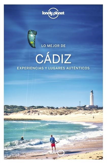 LO MEJOR DE LA PROVINCIA DE CÁDIZ 2022 (LONELY PLANET) | 9788408254812 | NOBLE, ISABELLA | Llibreria Drac - Librería de Olot | Comprar libros en catalán y castellano online