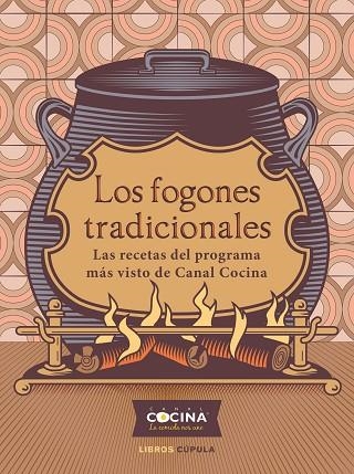 FOGONES TRADICIONALES, LOS | 9788448029180 | CANAL COCINA | Llibreria Drac - Llibreria d'Olot | Comprar llibres en català i castellà online