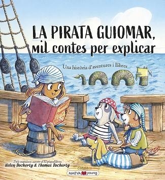 PIRATA GUIOMAR, LA  | 9788418184970 | DOCHERTY, HELEN; DOCHERTY, THOMAS | Llibreria Drac - Llibreria d'Olot | Comprar llibres en català i castellà online