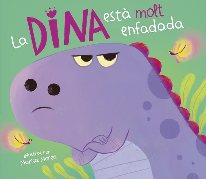 DINA ESTÀ MOLT ENFADADA, LA | 9788448859831 | MOREA, MARISA | Llibreria Drac - Llibreria d'Olot | Comprar llibres en català i castellà online