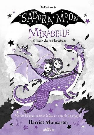 MIRABELLE I EL BOSC DE LES BRUIXES (MIRABELLE 4) | 9788420459530 | MUNCASTER, HARRIET | Llibreria Drac - Llibreria d'Olot | Comprar llibres en català i castellà online